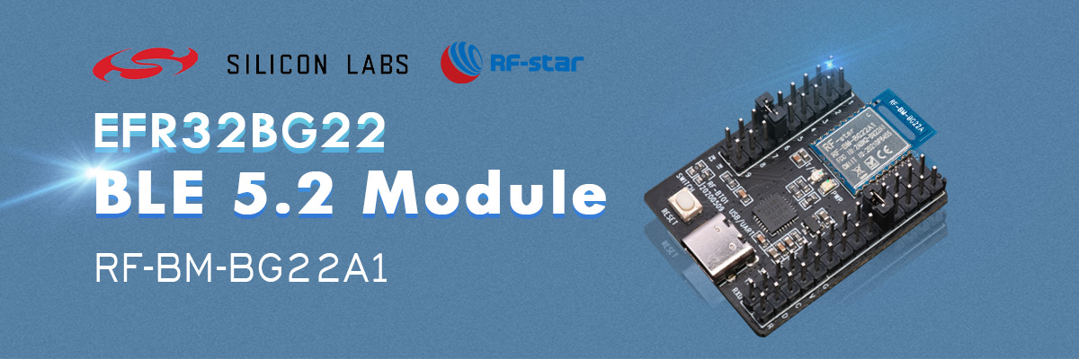 EFR32BG22 BLE5.2 Module RF-BM-BG22A1