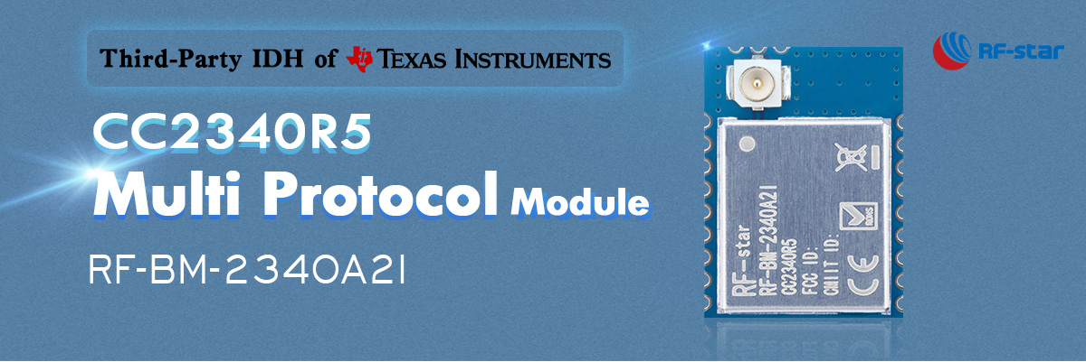 Features of TI CC2340R5 Multi-protocol Module RF-BM-2340A2I