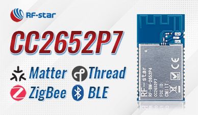 RF-starReleases Multi-protocol Module RF-BM-2652P4: Thread & Matter Supported