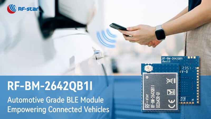 CC2642R-Q1 Automotive Grade BLE Module Empowers Connected Vehicles