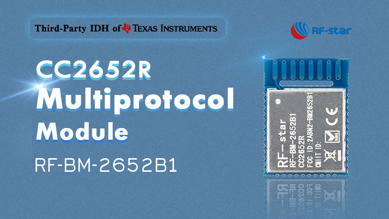 What Are the Key Features of CC2652R Wireless MCU and CC2652R Modules?